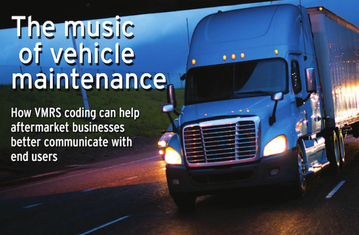 The music of vehicle maintenance: How VMRS coding can help | Trucks ...