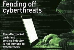 Fending off cyberthreats the aftermarket parts and service industry is not immune to cyberattacks