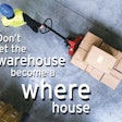 man with dolly of boxes with text over image 'don't let the warehouse become a where house'