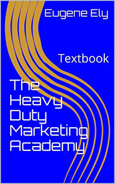 The Heavy Duty Marketing Textbook