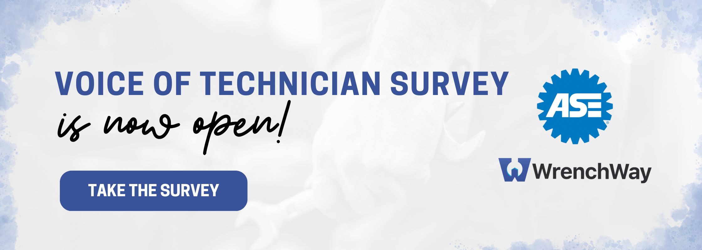 The Voice of the Technician Survey is open now for automotive, diesel and collision professionals.